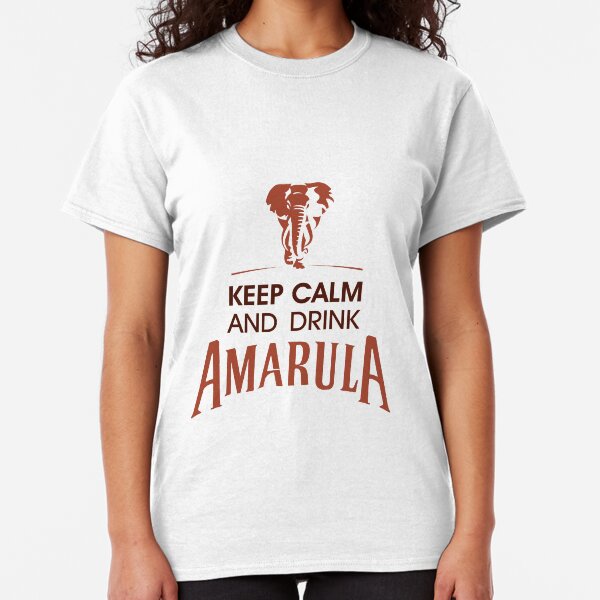 Keep Calm and Drink Amarula Classic T-Shirt