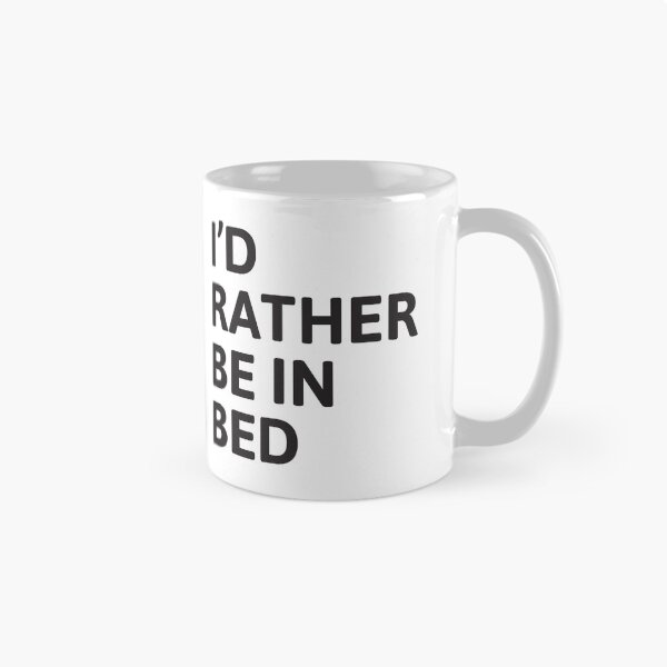 Item preview, I’d rather be in bed designed and sold by artack.