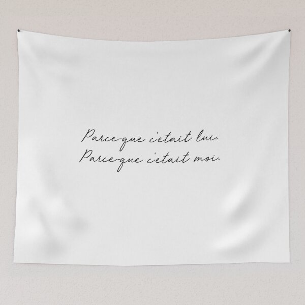 Item preview, Parce-que c'etait lui, parce-que c'etait moi designed and sold by tablespoon.