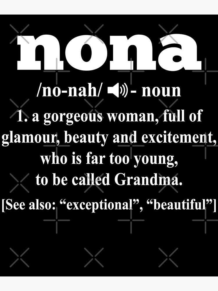 Nona Nona Definition Oma Geschenk Grusskarte Von Edgyshop Redbubble