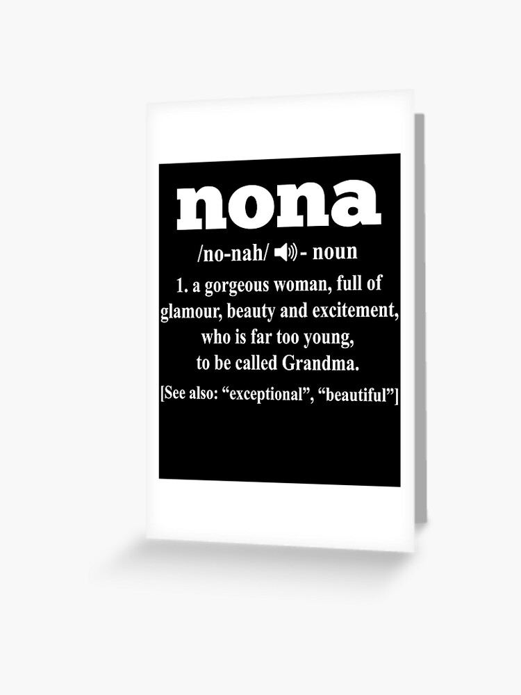 Nona Nona Definition Oma Geschenk Grusskarte Von Edgyshop Redbubble