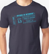 grass is greener Unisex T-Shirt