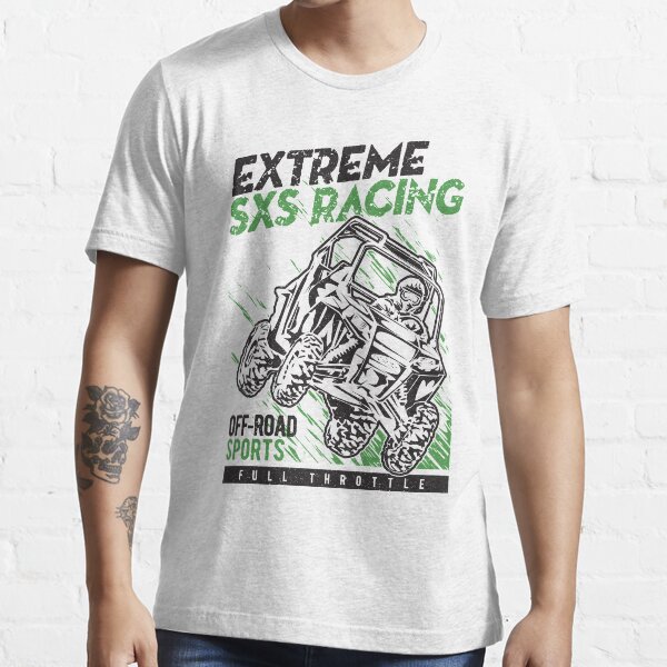 “Extreme SXS Racing” T-shirt by offroadstyles | Redbubble