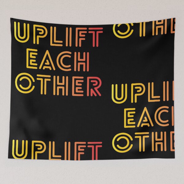 Item preview, Uplift Each Other designed and sold by UrbanApparel.