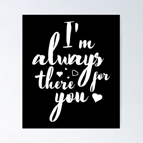 Item preview, i am always there for you designed and sold by TM Selvam.