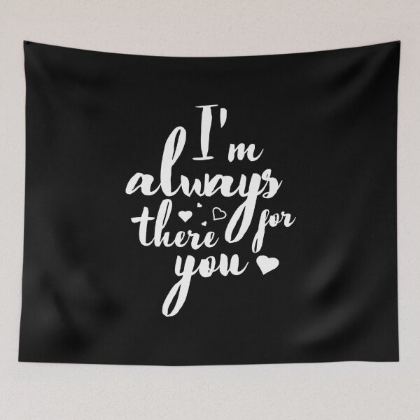 Item preview, i am always there for you designed and sold by TM Selvam.