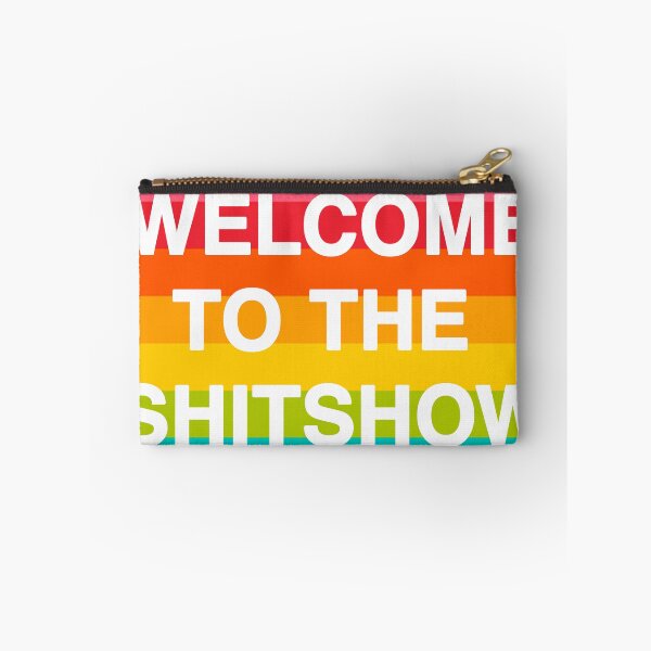 Item preview, Welcome to the shitshow designed and sold by synthesizer.