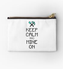 Keep calm and mine on (black) Studio Pouch