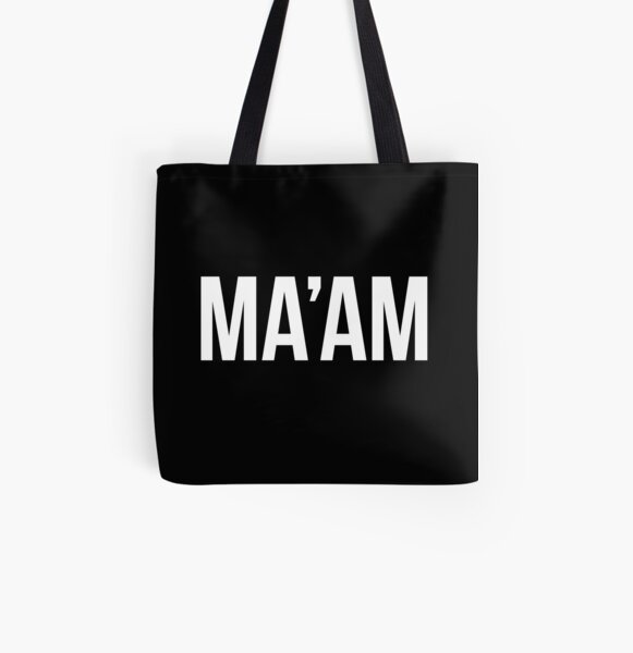 MA'AM – white type All Over Print Tote Bag