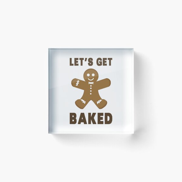 Item preview, Let's get baked  designed and sold by -Dominik-.
