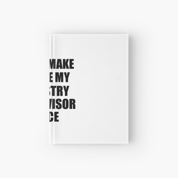 Forestry Supervisor Coworker Gift Idea Funny Gag For Job Don't Make Me Use My Voice Hardcover Journal