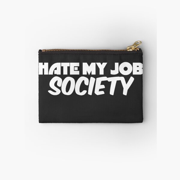 Item preview, Hate My Job Society  designed and sold by HiddenStar02.