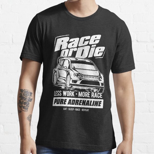 "Rally Car Race or Die" Tshirt for Sale by offroadstyles Redbubble rally car tshirts