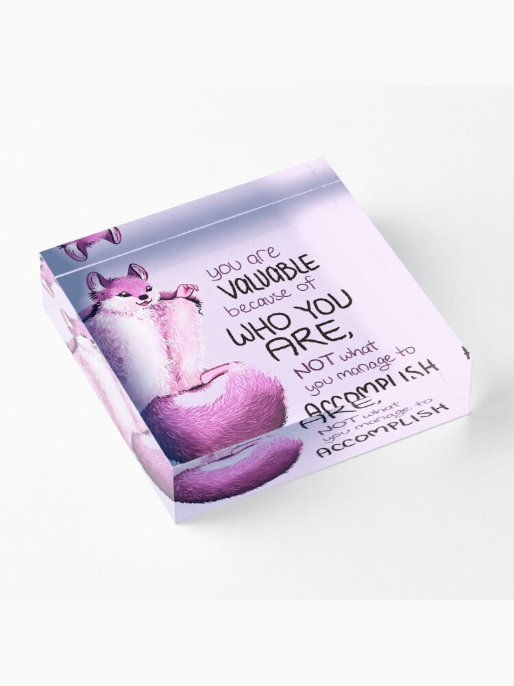 Alternate view of "You are Valuable Because of WHO YOU ARE" Flying Squirrel Acrylic Block