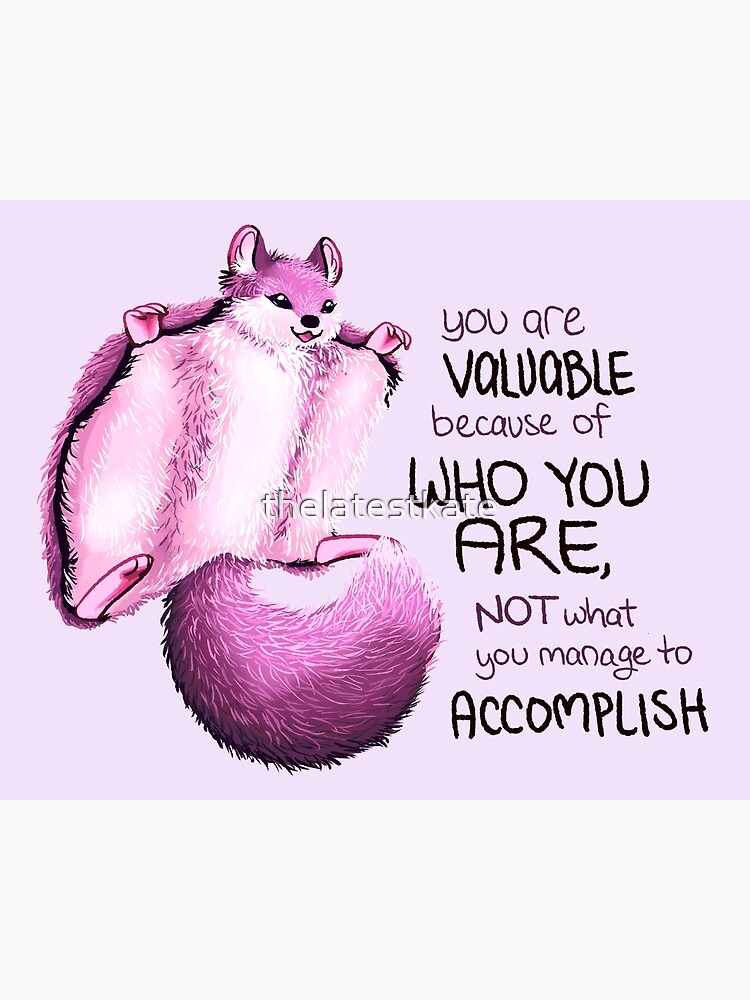 Thumbnail 3 of 3, Poster, "You are Valuable Because of WHO YOU ARE" Flying Squirrel designed and sold by thelatestkate.