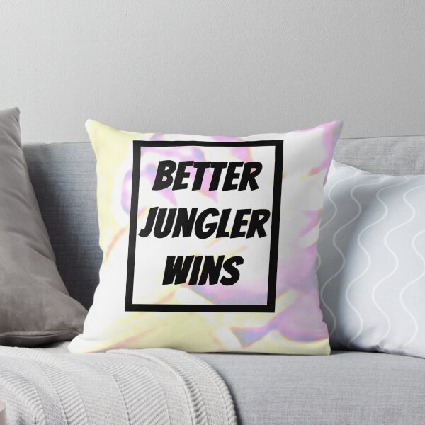 Item preview, Better Jungler Wins designed and sold by mycko.