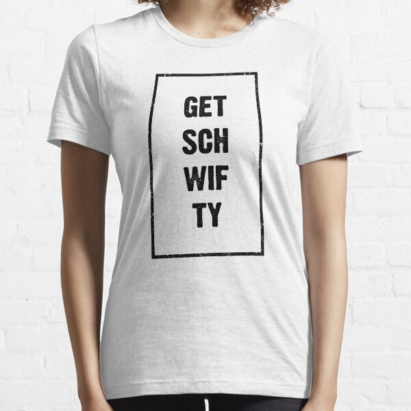 Rick and Morty Get Schwifty Essential T-Shirt