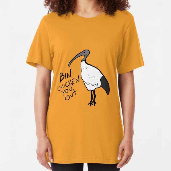 Bin chicken you out.... ibis style Slim Fit T-Shirt