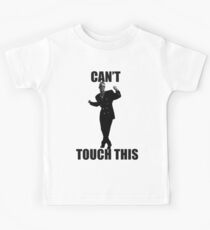 CAN'T TOUCH THIS Kids Tee