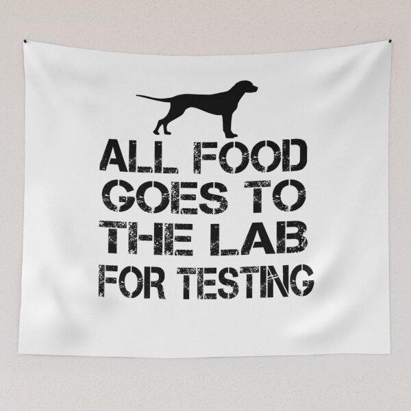 Item preview, Funny Labrador Gift All Food Goes To The Lab For Testing designed and sold by Kiwi-Tienda2017.