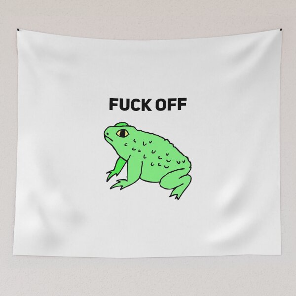 Item preview, Fuck Off Frog Toad Ribbit designed and sold by Joepseudo.