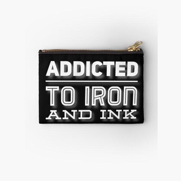 Item preview, Addicted to iron and ink designed and sold by Maelyn-Couch.