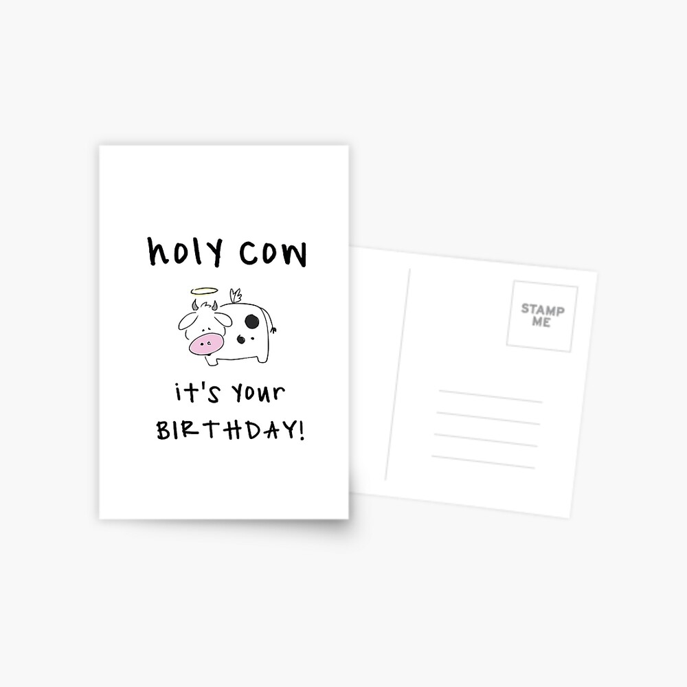 Holy Cow it's Your Birthday Greeting Card