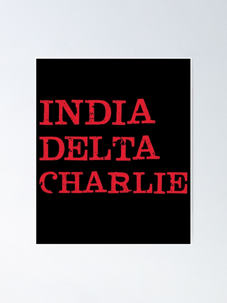 "Military Nato Alphabet Idc I Dont Care" Poster by