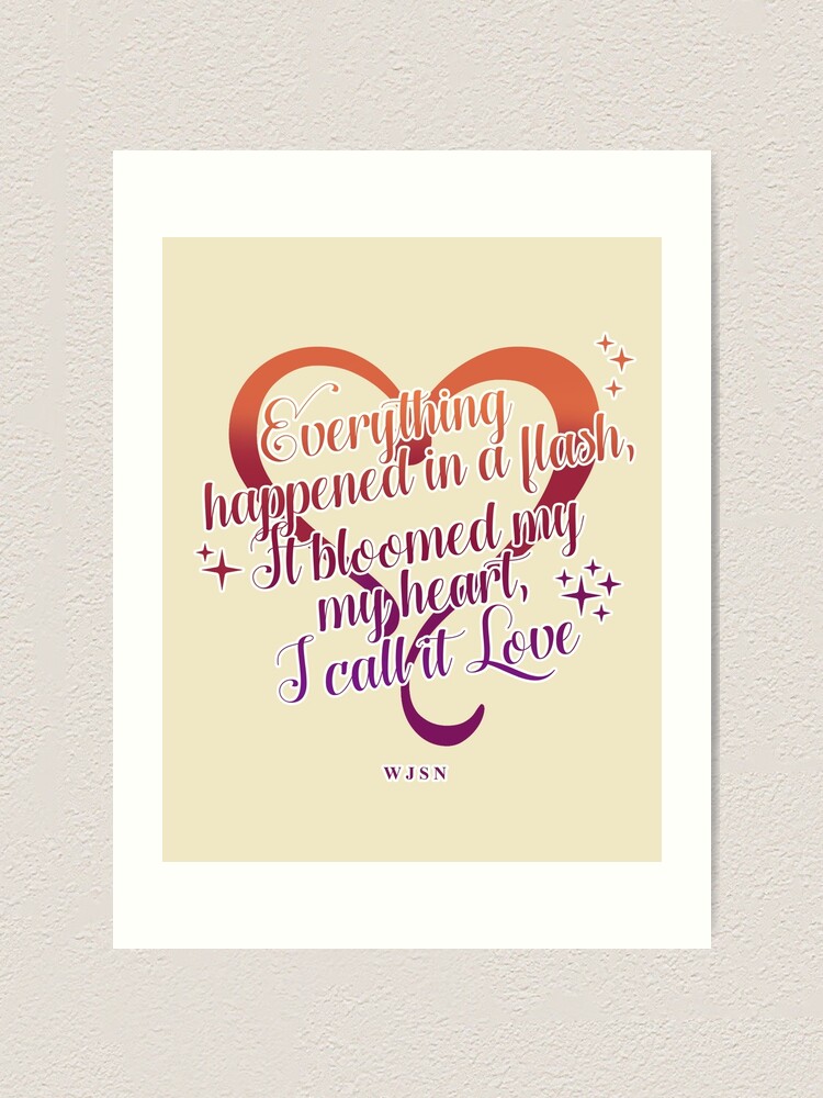 La La Love Wjsn Quote Art Print By Lovely Day Redbubble