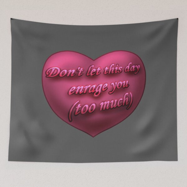 Item preview, Don't let this day enrage you (too much) designed and sold by markarts.