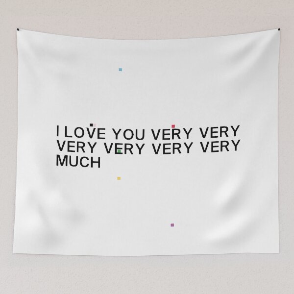 Item preview, I LOVE YOU VERY VERY VERY VERY VERY VERY MUCH designed and sold by Louie Warner.