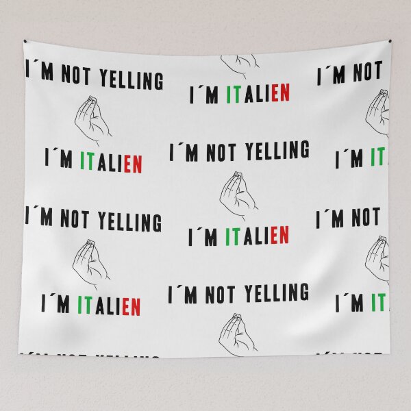 Item preview, I AM NOT YELLING! I AM ITALIEN! FUNNY GIFT IDEA designed and sold by JamesandLuis.