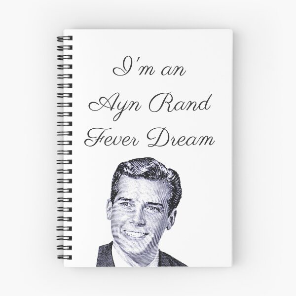 Item preview, I'm an Ayn Rand Fever Dream designed and sold by AmandaActually.