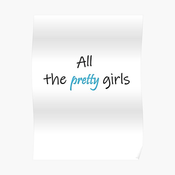 Pretty Girls Poster By Ko1781 Redbubble