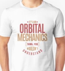 Orbital Mechanics Unisex T-Shirt
