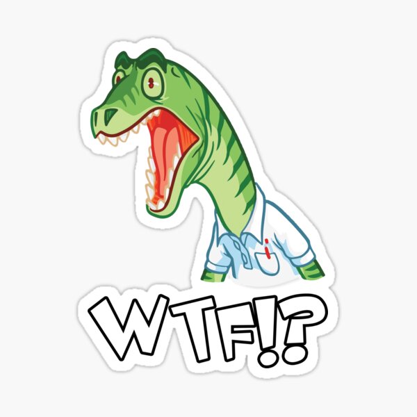 ★ WTF !? | Dinosaur  Sticker