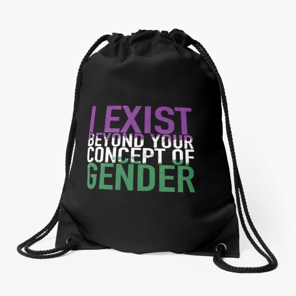 I Exist Beyond Your Concept of Gender III Drawstring Bag