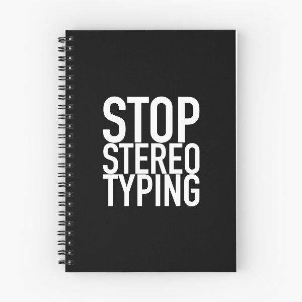 Item preview, Stop Stereotyping designed and sold by Skyler Orion X.