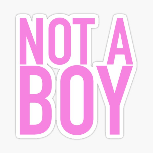 Not a Boy, v1 Sticker