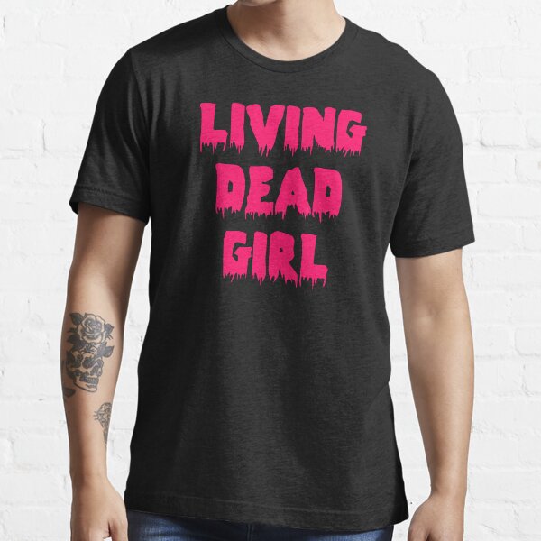 Living dead 2024 girl shirt