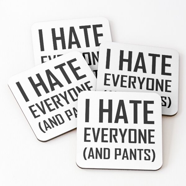 Item preview, I Hate Everyone And Pants Funny designed and sold by TheBestStore.