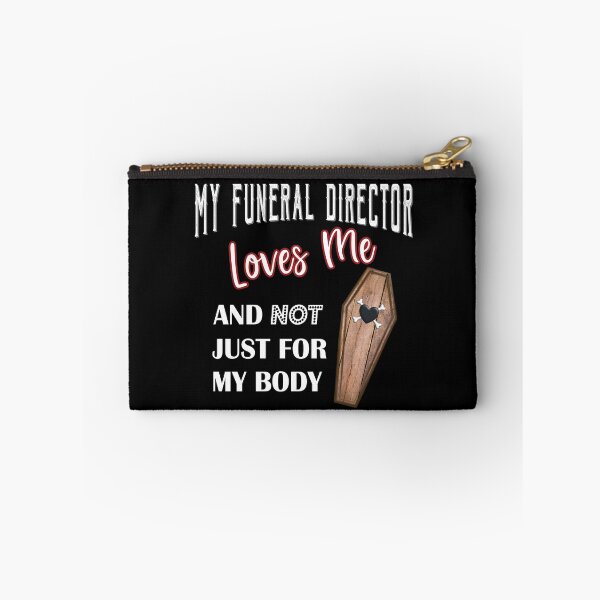 Item preview, My Funeral Director Loves Me designed and sold by NoBonesLife.