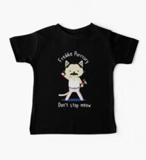 Freddie Purrcury, Don't stop Meow. T-shirt for Fans Baby Tee