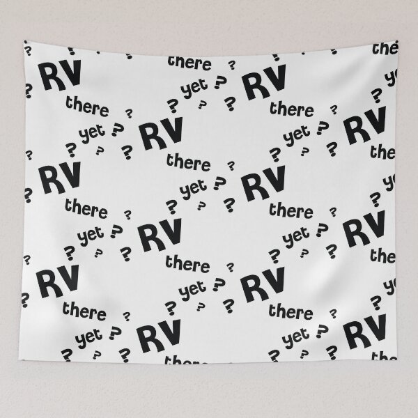Item preview, RV there yet 1 designed and sold by Bull007winkle.