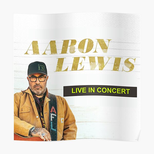 Aaron Lewis Posters Redbubble 