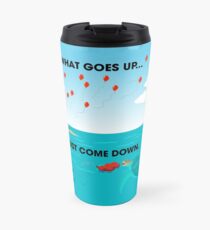 Conservation: What Goes Up Travel Mug