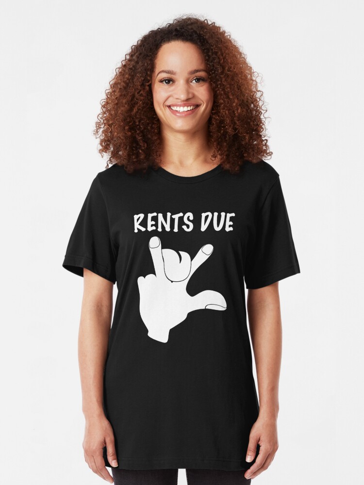 rents due shirt