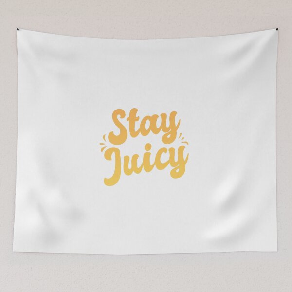 Item preview, Stay juicy  designed and sold by -Dominik-.