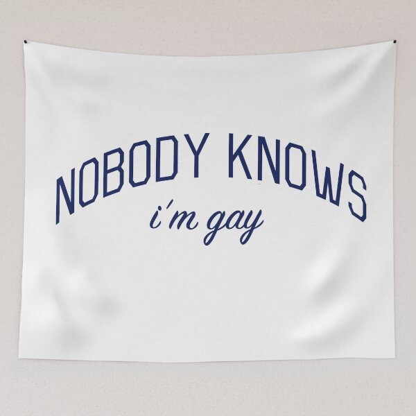 Item preview, Nobody Knows I'm Gay designed and sold by bickspics.