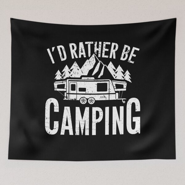 Item preview, I'd rather be camping - Camper designed and sold by Captain Mood.